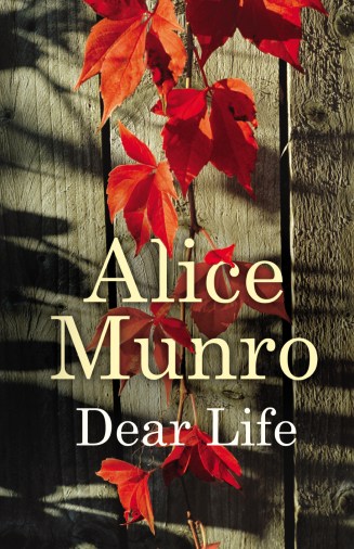 Alice Munro - Dear Life